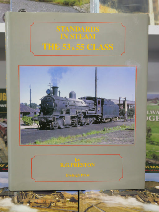 Book Second hand Standards in Steam The 53 and 55 class NSWGR by R G Preston (hard cover)
