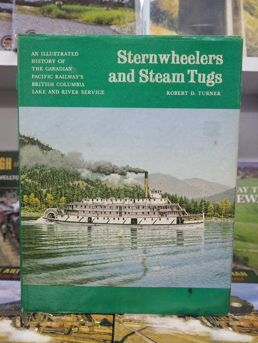 Book Second Hand Stern Wheelers and Steam Tugs (Canadian Pacific Railway) by Robert D Turner (hardcover)