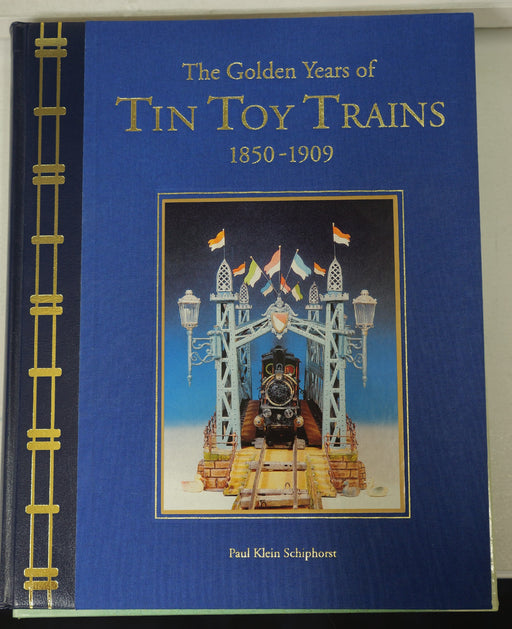 Book The Golden Years of Tin Toy Trains 1850-1909